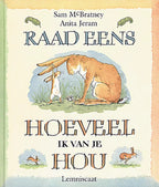 Raad eens hoeveel ik van je hou – Groot prentenboek over liefde en geborgenheid – Sam McBratney