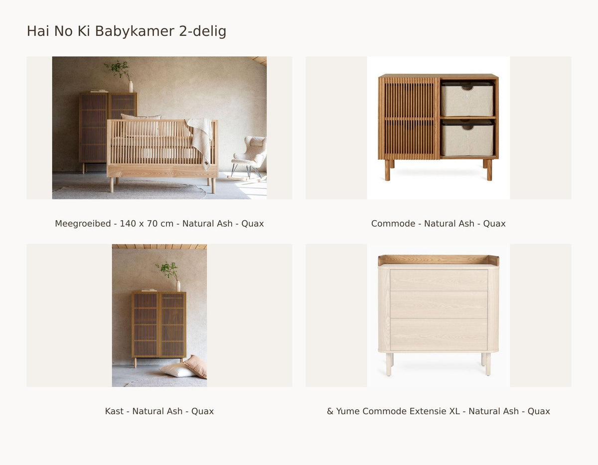 Chambre bébé 2 pièces Quax Hai No Ki – Natural Ash – avec armoire – avec extension XL – avec barrière de lit – avec kit junior : ensemble avec Lit évolutif - 140 x 70 cm - Natural Ash - Quax, Commode - Natural Ash - Quax, Armoire - Natural Ash - Quax, & Extension commode XL Yume - Natural Ash - Quax.