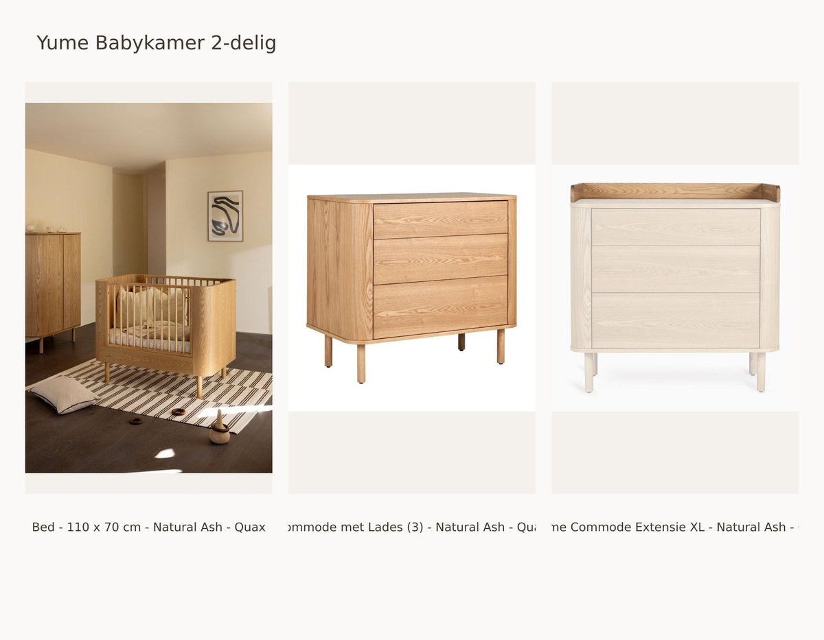 Quax Yume Babykamer 2-delig – Natural Ash – 110 × 70 – Commode met lades – met XL-extensie: set met Bed - 110 x 70 cm - Natural Ash - Quax, Commode met Lades (3) - Natural Ash - Quax, & Yume Commode Extensie XL - Natural Ash - Quax.